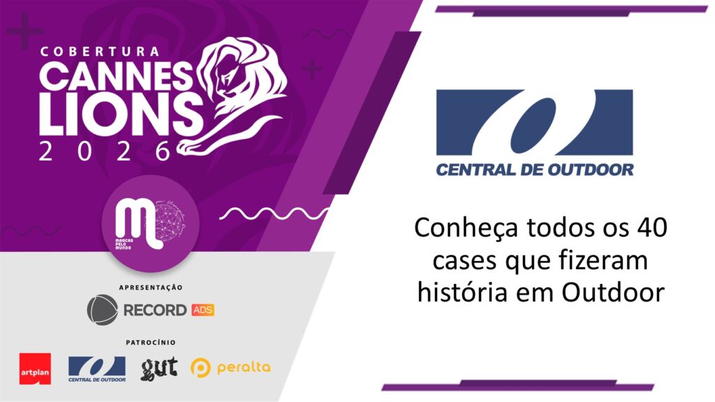 Cannes Lions 2026 - Conheça todos os 40 cases que fizeram história em Outdoor