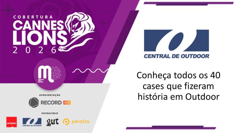 Cannes Lions 2026 - Conheça todos os 40 cases que fizeram história em Outdoor