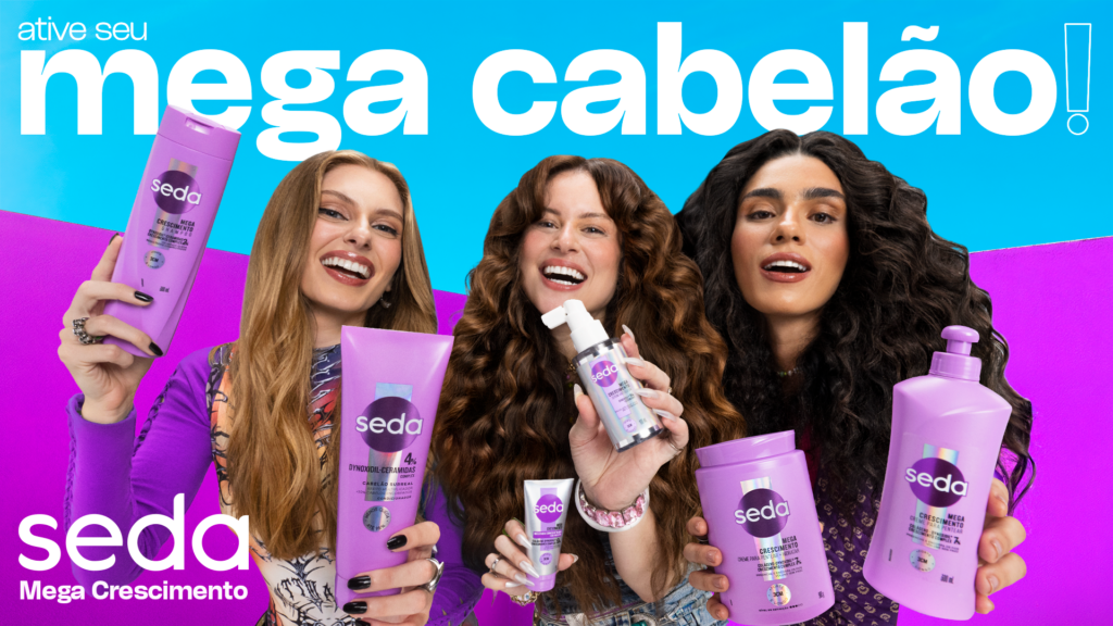 Seda transforma crescimento e volume em conversa cultural com campanha “Ative Seu Mega Cabelão”
